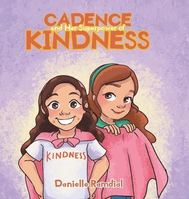 Cadence and Her Superpower of Kindness 1