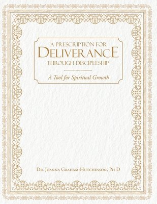 bokomslag Prescription For Deliverance Through Discipleship