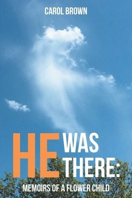 Carol Brown, Carol, Brown - He Was There, Häftad