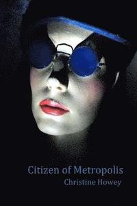 bokomslag Citizen of Metropolis