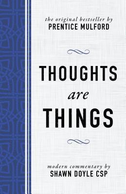 Shawn, Doyle CSP - Thoughts Are Things, Häftad