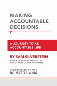 bokomslag Making Accountable Decisions: A Journey to an Accountable Life