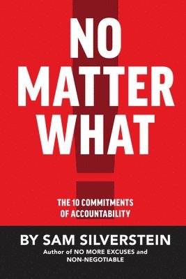 bokomslag No Matter What: The 10 Commitments of Accountability