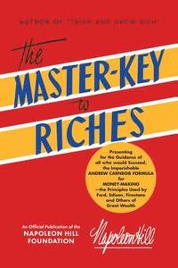 bokomslag The Master-Key to Riches: An Official Publication of the Napoleon Hill Foundation