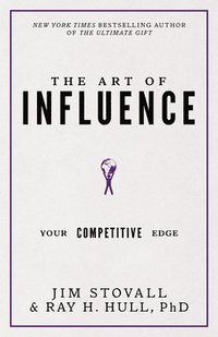 bokomslag The Art of Influence: Your Competitive Edge