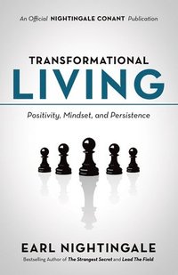 bokomslag Transformational Living: Positivity, Mindset and Persistence