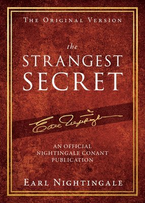 Earl Nightingale - Strangest Secret, Inbunden
