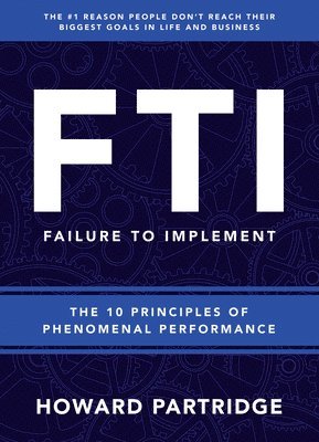 Howard Partridge - F.T.I. Failure to Implement, Häftad