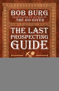 bokomslag The Last Prospecting Guide You'll Ever Need: Direct Sales Edition