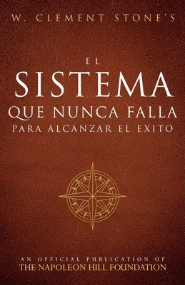 bokomslag El Sistema Que Nunca Falla Para Alcanzar El Éxito (the Success System That Never Fails)