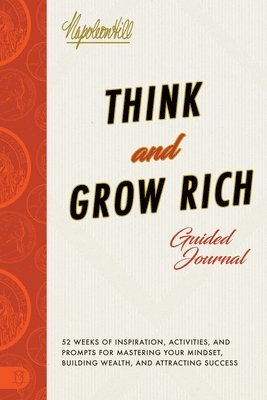 Napoleon Hill - Think and Grow Rich® Guided Journal, Häftad
