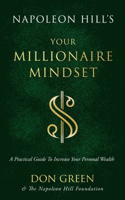 Napoleon Hill's Your Millionaire Mindset 1