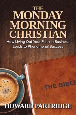 Howard Partridge - Monday Morning Christian, Häftad