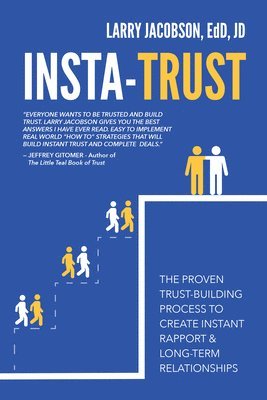 bokomslag Insta-Trust: The Proven Trust Building Process to Create Instant Rapport & Long Term Relationships