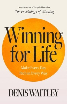 Denis Waitley - Winning for Life, Häftad