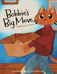 bokomslag Bobbie's Big Move: Finding Hope in a Friend and Turning Fear Into Adventure