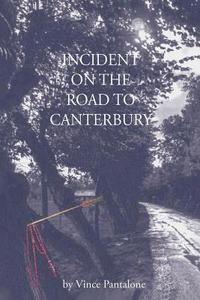 bokomslag Incident on the Road to Canterbury