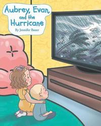 bokomslag Aubrey, Evan, and the Hurricane
