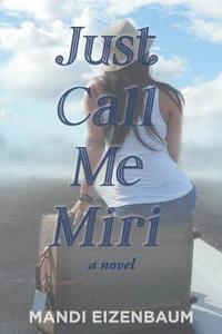 bokomslag Just Call Me Miri