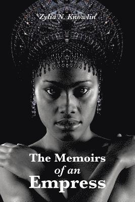 bokomslag The Memoirs of an Empress