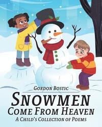 bokomslag Snowmen Come from Heaven
