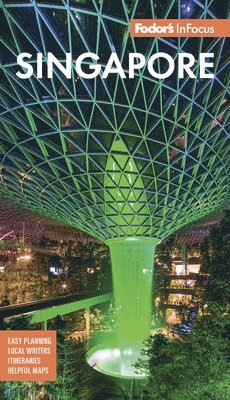 Fodor's Travel Guides - Fodor's In Focus Singapore, Häftad