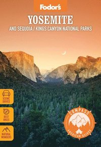 bokomslag Fodor's Compass American Guides: Yosemite and Sequoia/Kings Canyon National Parks