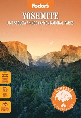 Fodor's Compass American Guides: Yosemite and Sequoia/Kings Canyon National Parks 1