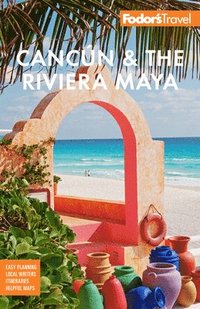 bokomslag Fodor's Cancn & The Riviera Maya