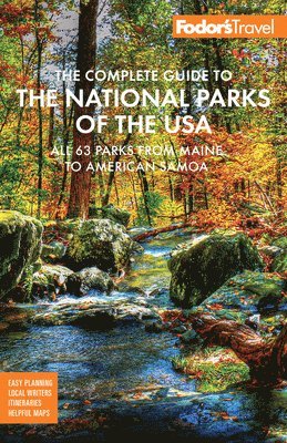 Fodor's Travel Guides, Fodor's Travel Guides - Fodor's The Complete Guide to the National Parks of the USA, Häftad