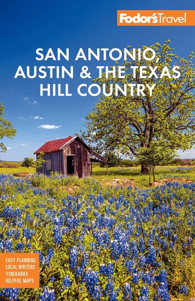 Fodor's Travel Guides - Fodor's San Antonio, Austin & the Hill Country, Häftad