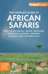bokomslag Fodor's The Complete Guide to African Safaris