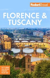 bokomslag Fodor's Florence & Tuscany