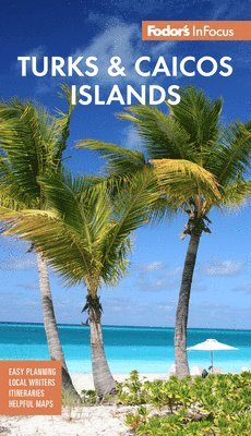 Fodor's InFocus Turks & Caicos Islands 1