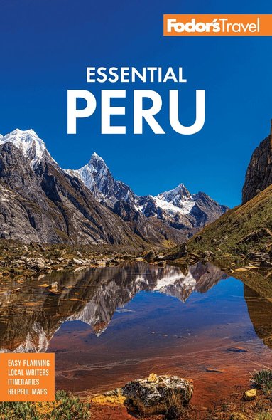 Fodor’s Travel Guides - Fodor's Essential Peru, Häftad