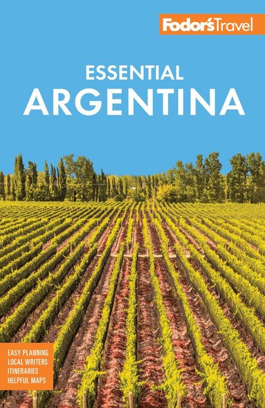 Fodor’s Travel Guides - Fodor's Essential Argentina, Häftad