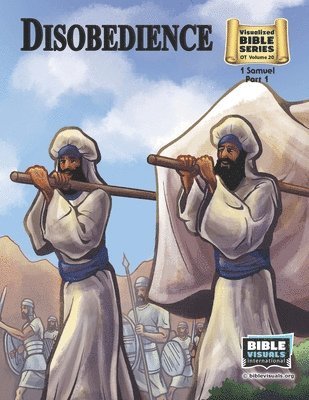 Disobedience: Old Testament Volume 20: 1 Samuel, Part 1 1