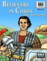 bokomslag Believers in Christ: God's Workmanship: New Testament Volume 29: Ephesians