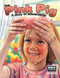 bokomslag The Pink Pig: A Story of Stewardship