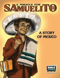 bokomslag A Miracle for Samuelito: A Story of Mexico