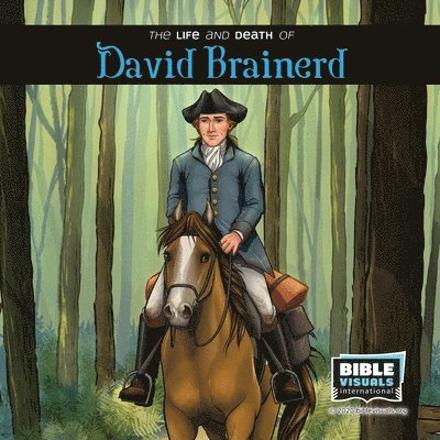 The Life and Death of DAVID BRAINERD 1