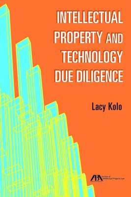 Intellectual Property and Technology Due Diligence 1