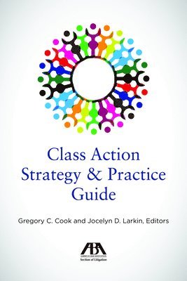 Class Action Strategy & Practice Guide 1
