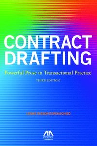 bokomslag Contract Drafting: Powerful Prose in Transactional Practice, Third Edition