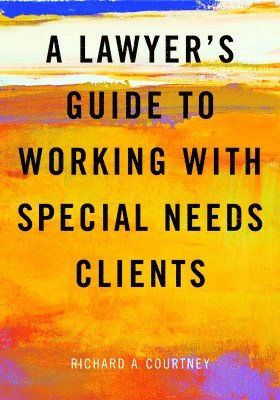 bokomslag Lawyer's Guide to Working with Special Needs Clients