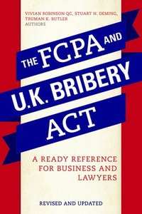 bokomslag The FCPA and the U.K. Bribery Act