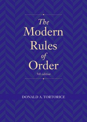 Modern Rules of Order, Fifth Edition 1