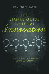bokomslag Simple Guide to Legal Innovation