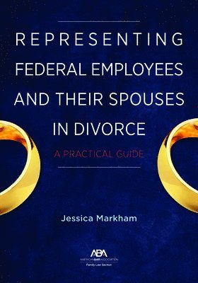 bokomslag Representing Federal Employees and Their Spouses in Divorce