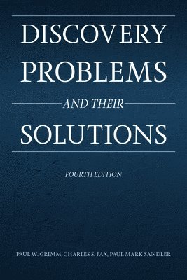 Discovery Problems and Their Solutions, Fourth Edition 1